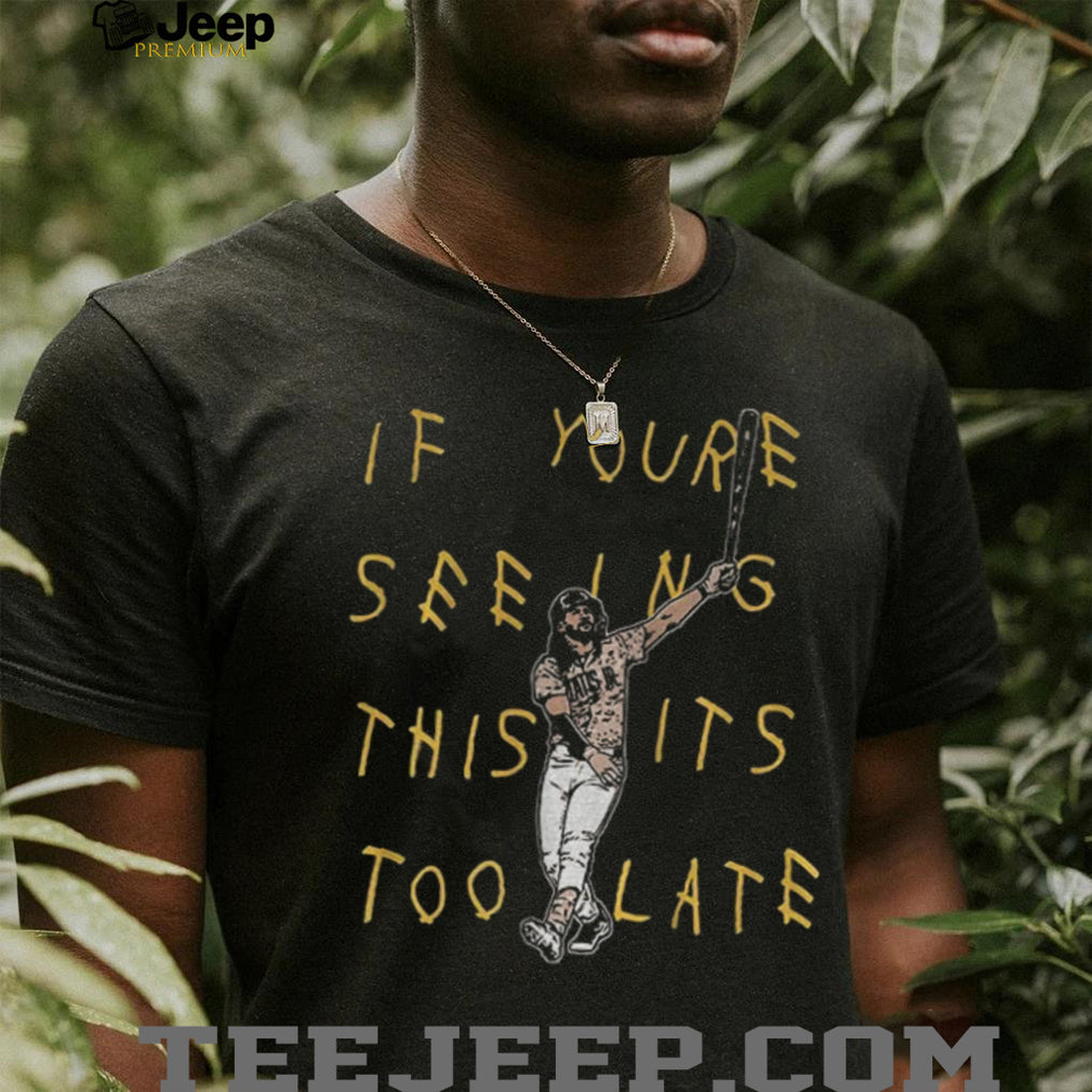 Fernando Tatis Jr El Niño It’s Too Late San Diego shirt