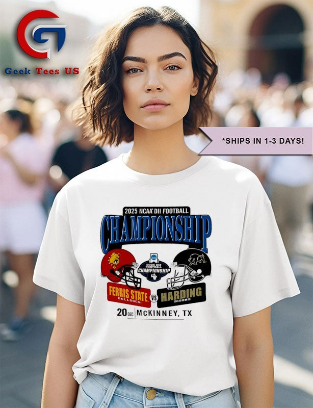 Ferris State Bulldogs vs Harding Bisons 2025 NCAA Division II Football Championship h2h shirt