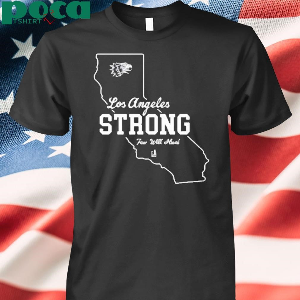 Few Will Hunt La Strong Shirt
