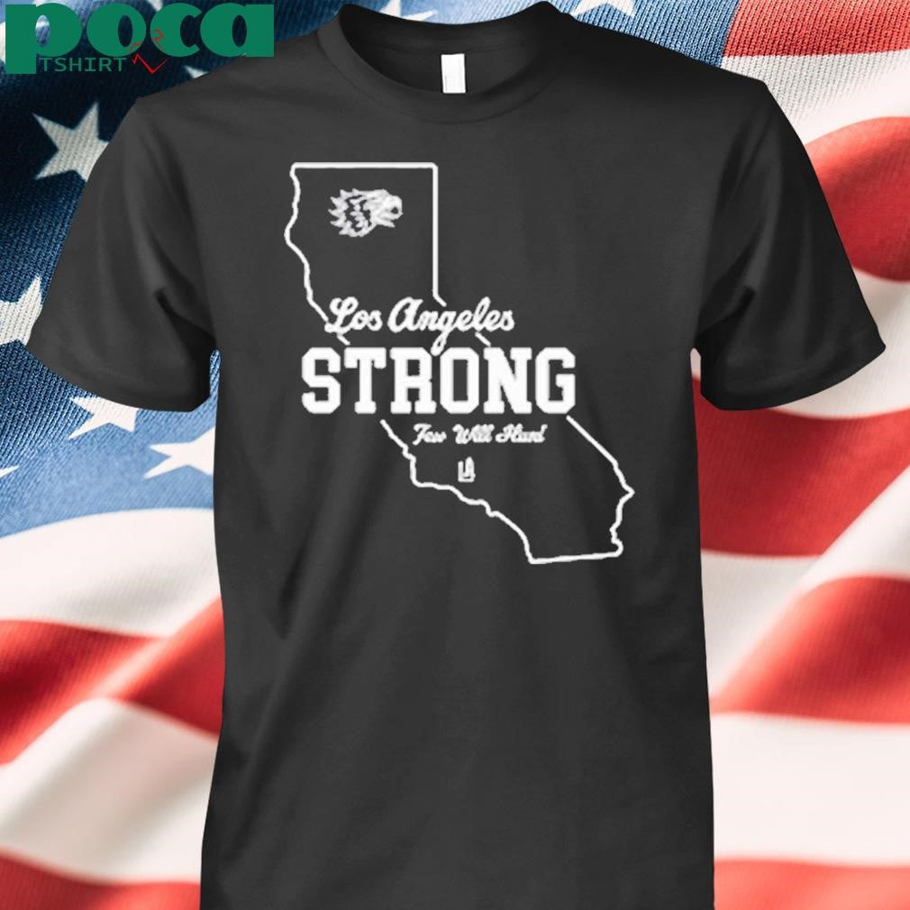 Few Will Hunt Los Angeles Strong Shirt