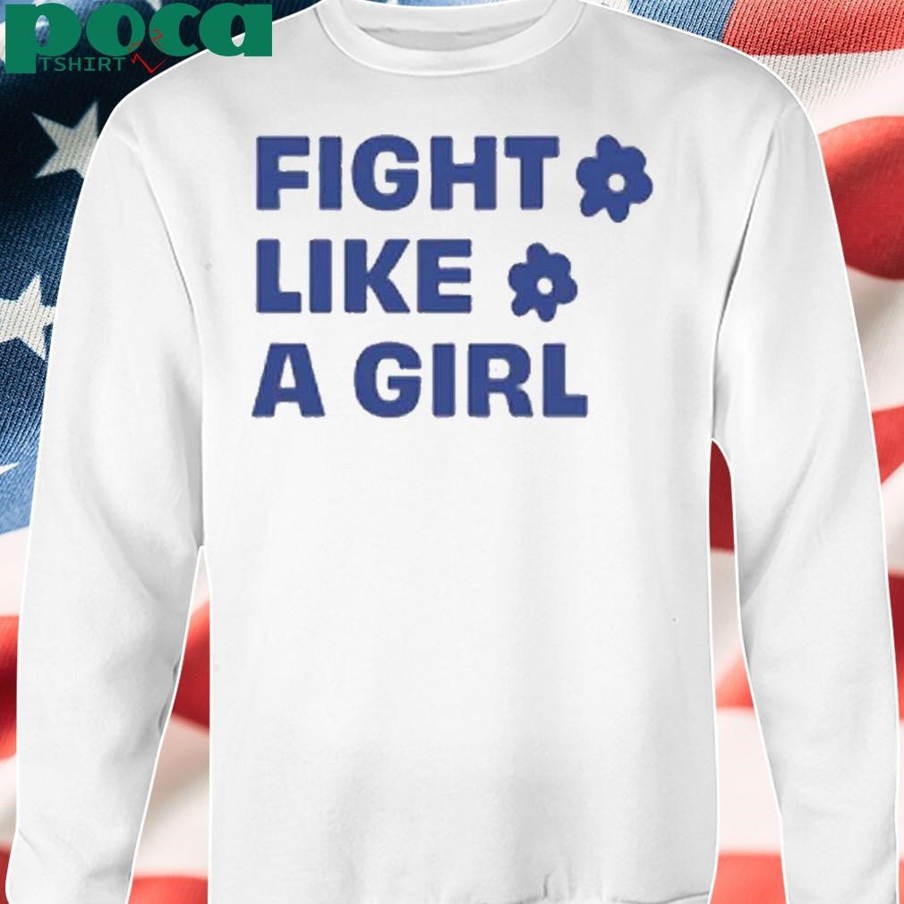 Fight Like A Girl Shirt