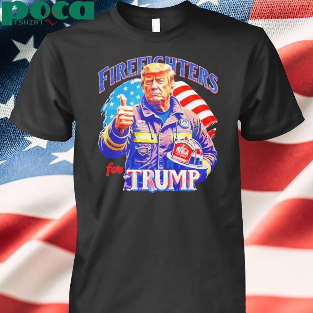 Firefighters for Trump Maga Stay Strong Los Angeles shirt