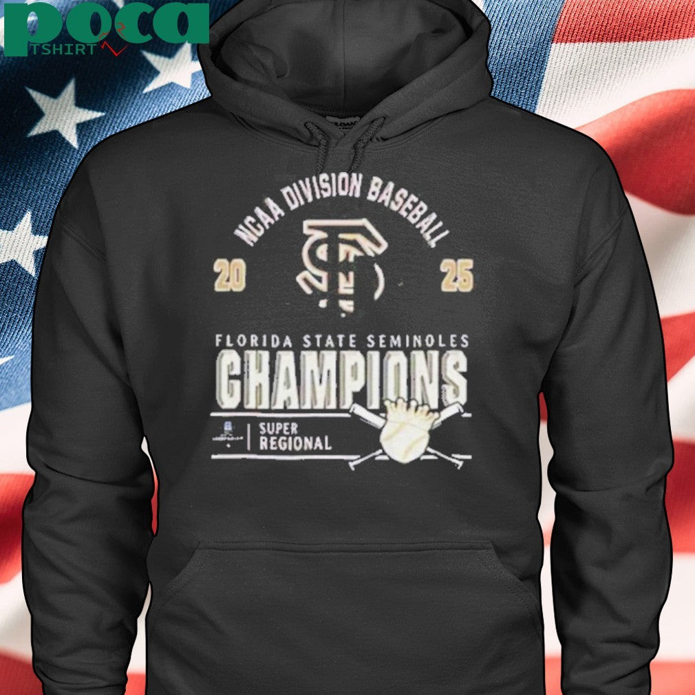 Florida State Seminoles Super Regional MLB 2025 NCAA Division Baseball Champions shirt