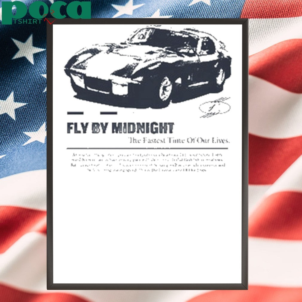 Fly By Midnight The Fastest Time Of Our Lives Shirt