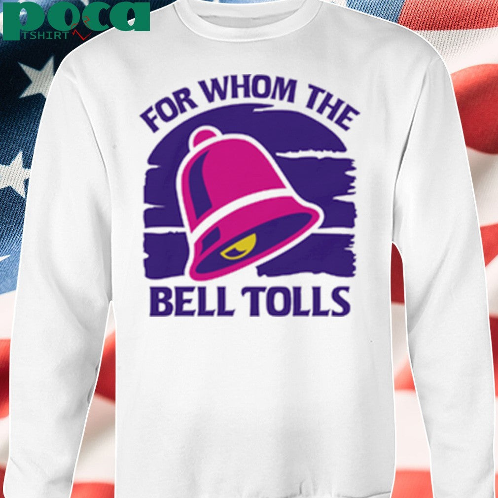 For Whom The Bell Tolls shirt