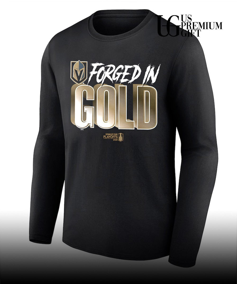 Forged in Gold Vegas Golden Knights 2026 NHL Playoff slogan shirt
