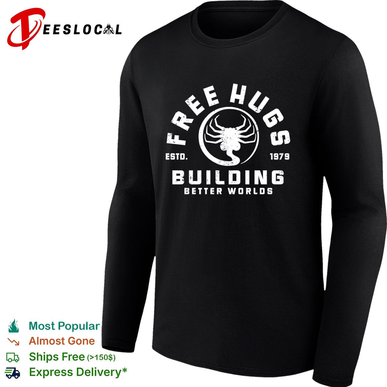 Free Hugs Alien Facehugger Building Better Worlds 1979 shirt