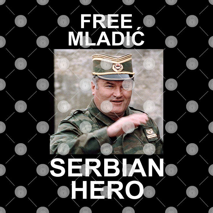 Free Mladic Serbian Hero T Shirt