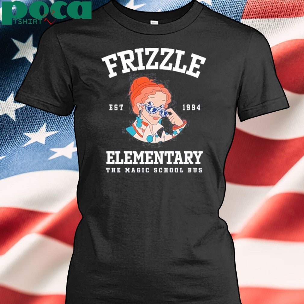 Frizzle Elementary The Magic School Bus Est 1994 shirt