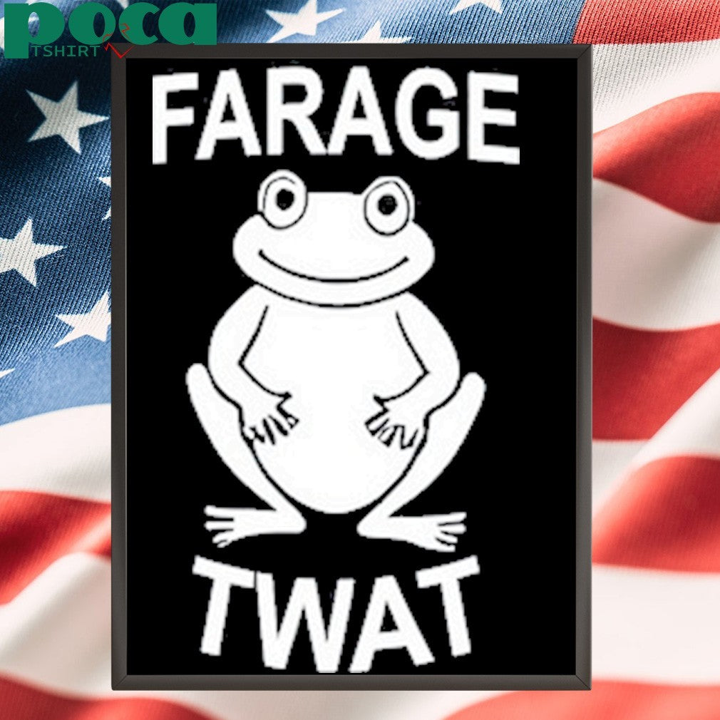 Frog farage twat shirt