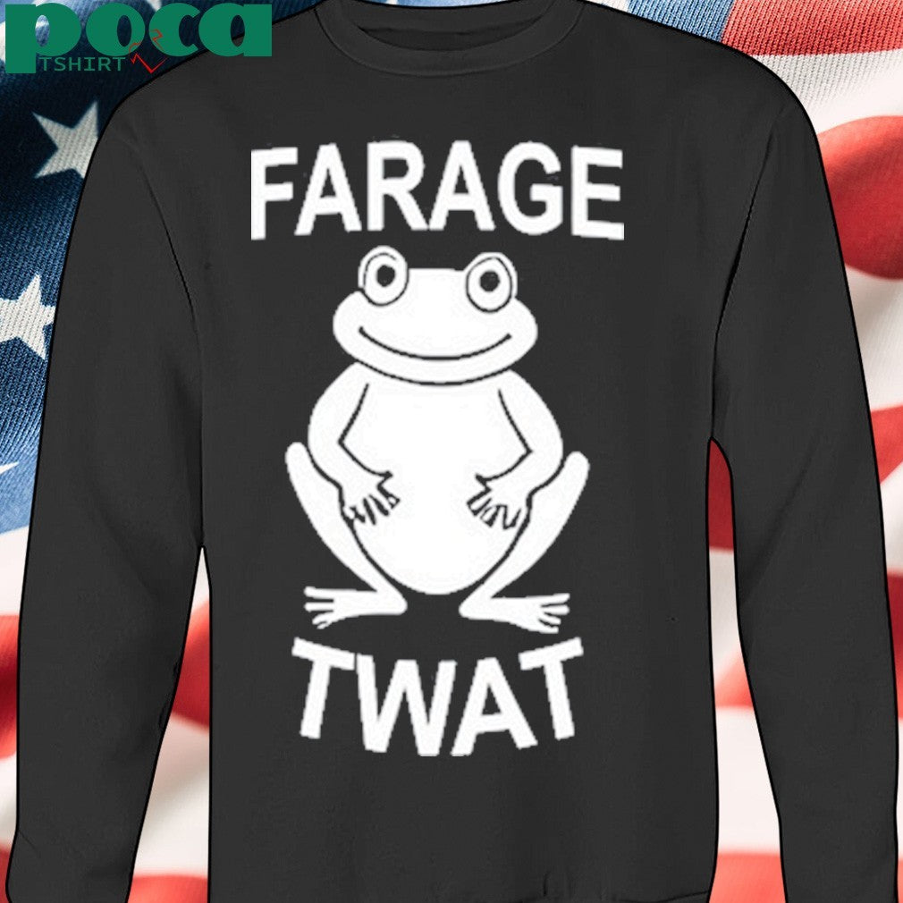 Frog farage twat shirt