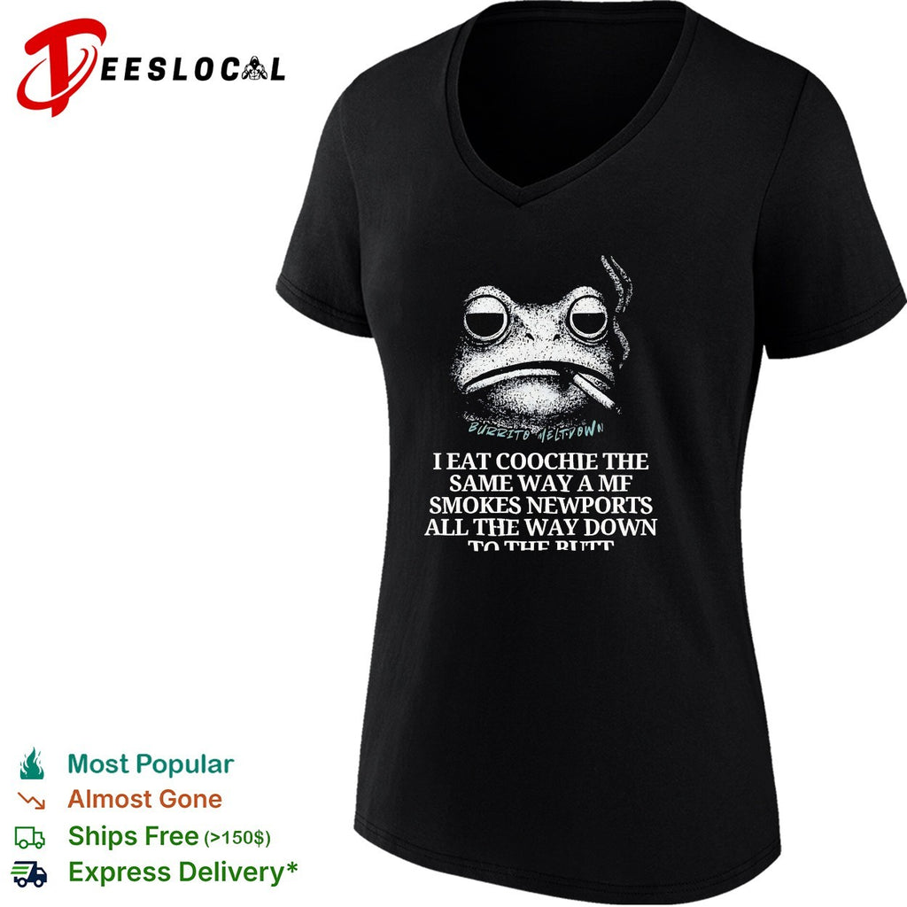 Frog smoking cigarette I eat coochie the same way a mf smokes Newports shirt