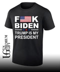 Fuck Biden Trump is my President flag shirt