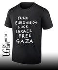Fuck Eurovision Fuck Israel Free Gaza shirt