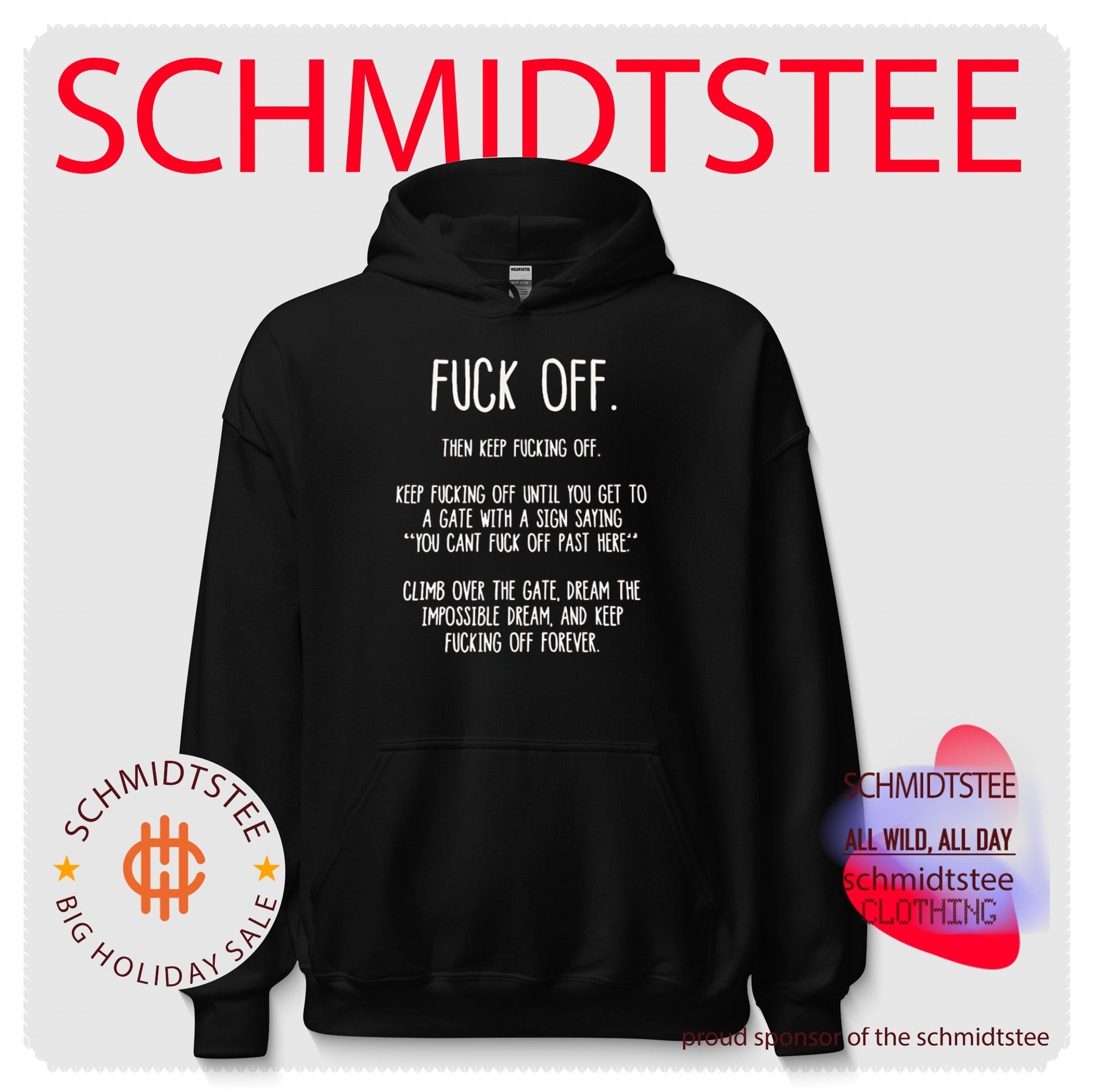 Fuck Off and Keep Fucking Off Forever sarcastic shirt