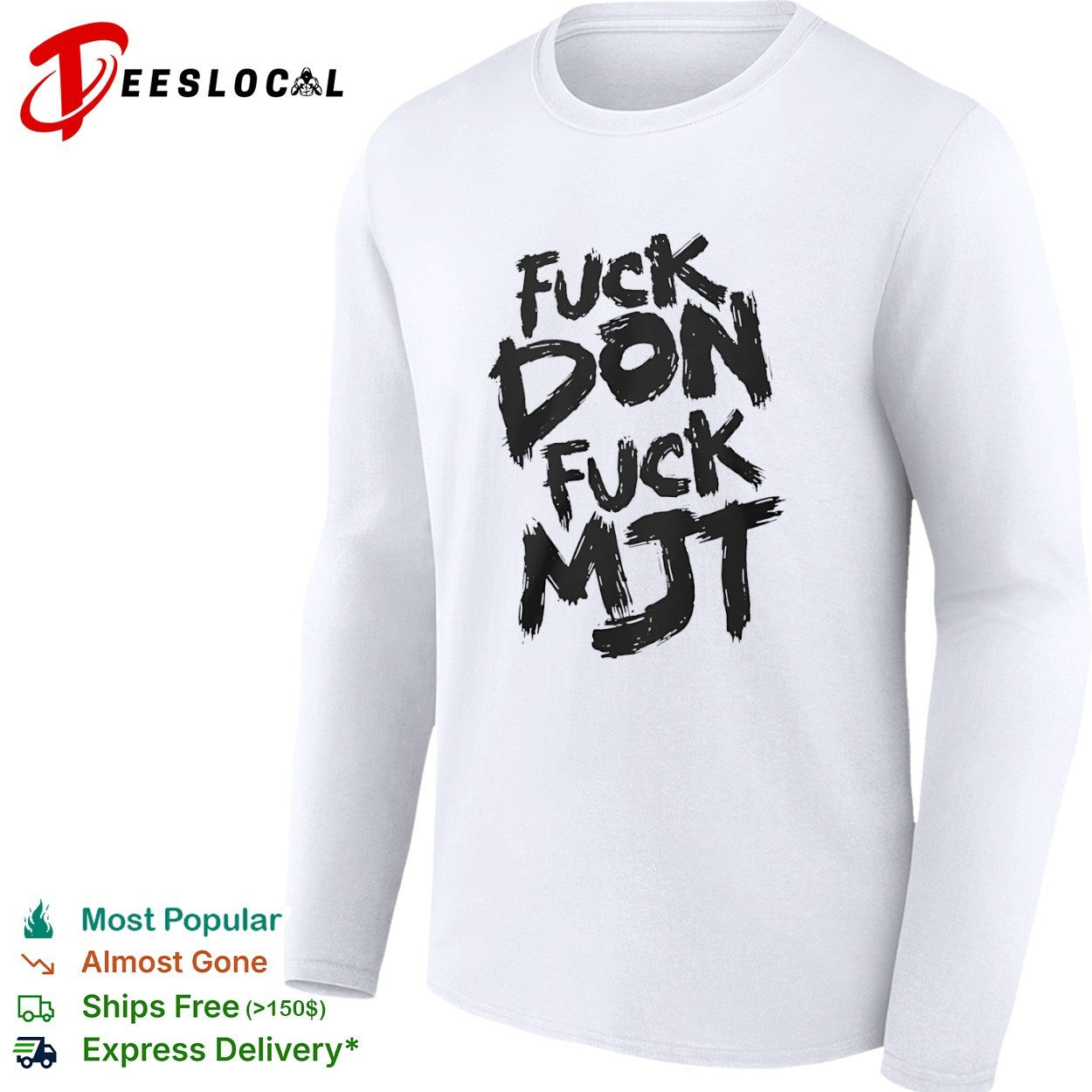 Fuck don fuck MJT shirt