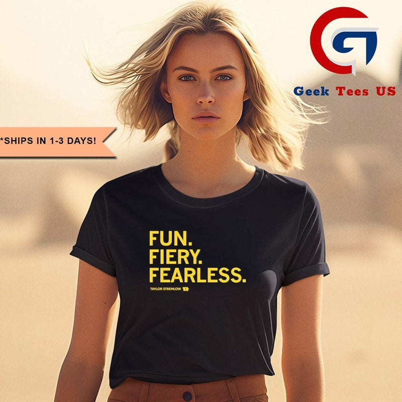 Fun Fiery Fearless shirt