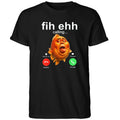Funky Fih Ehh Calling Shirt