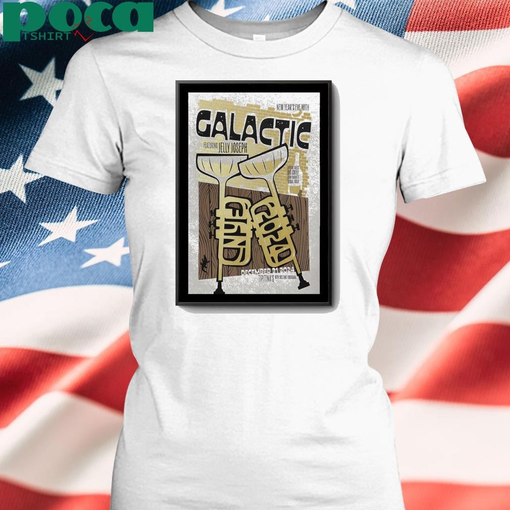 Galactic At Tipitina’s In New Orleans LA On December 31 2024 shirt