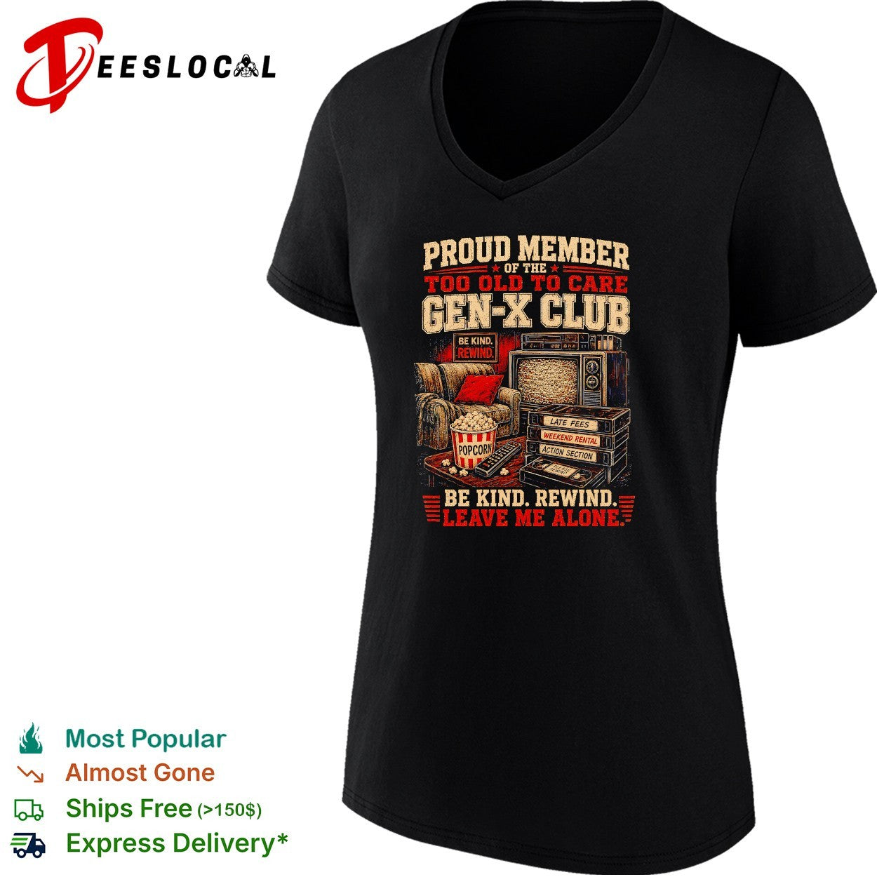 Gen x club be kind rewind leave me alone shirt