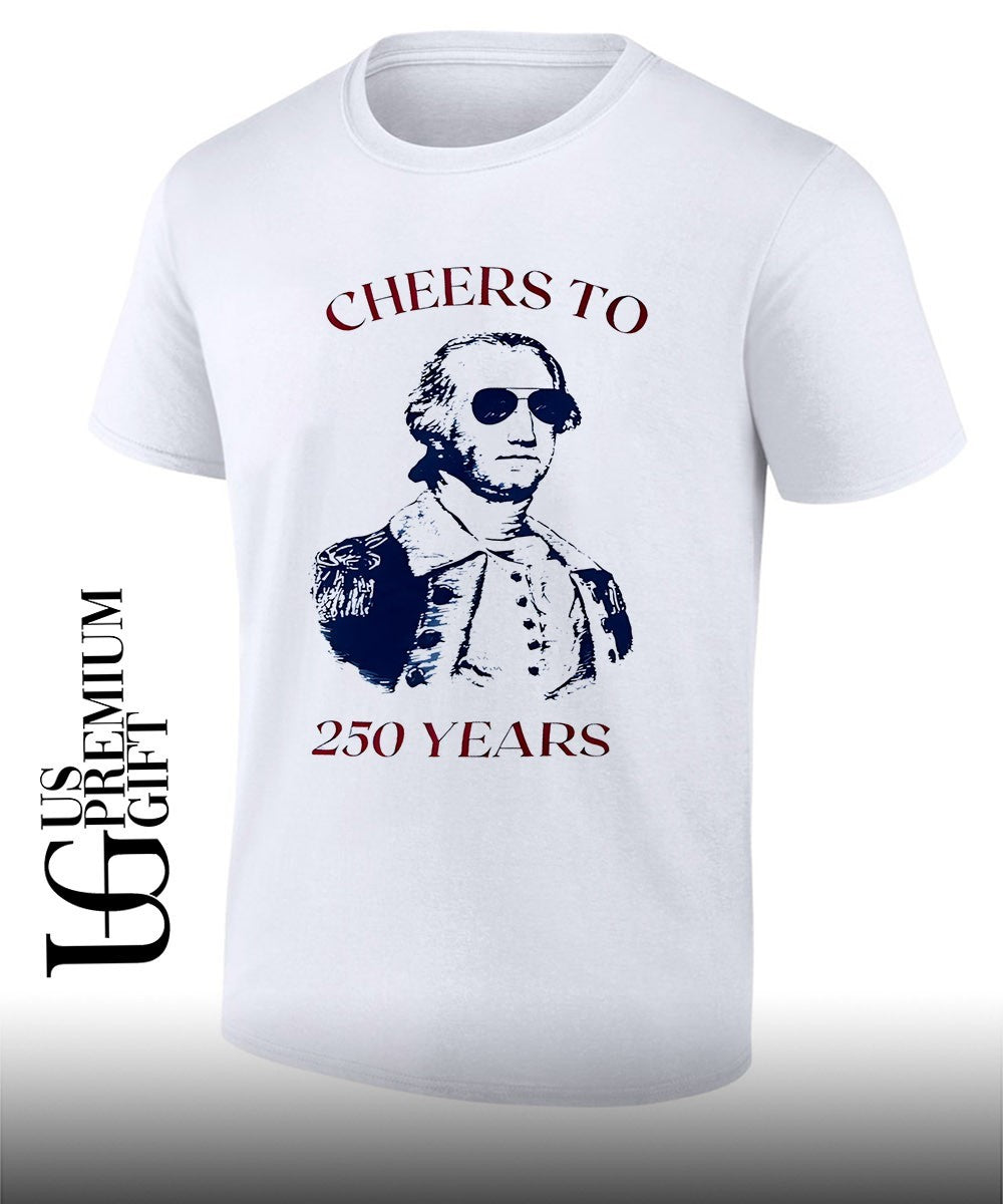 George Washington United States Cheers to 250 Years shirt