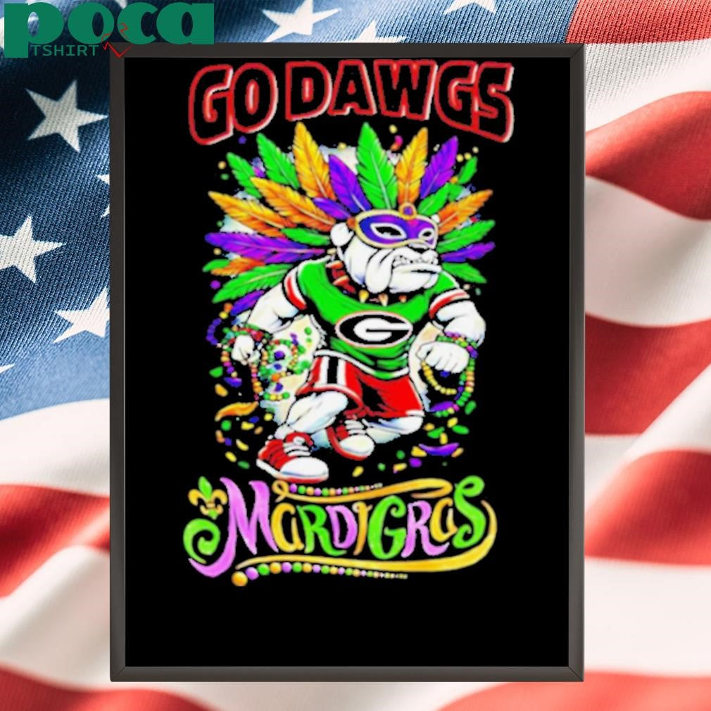 Georgia Bulldogs Go Dawgs Mordigras 2025 shirt