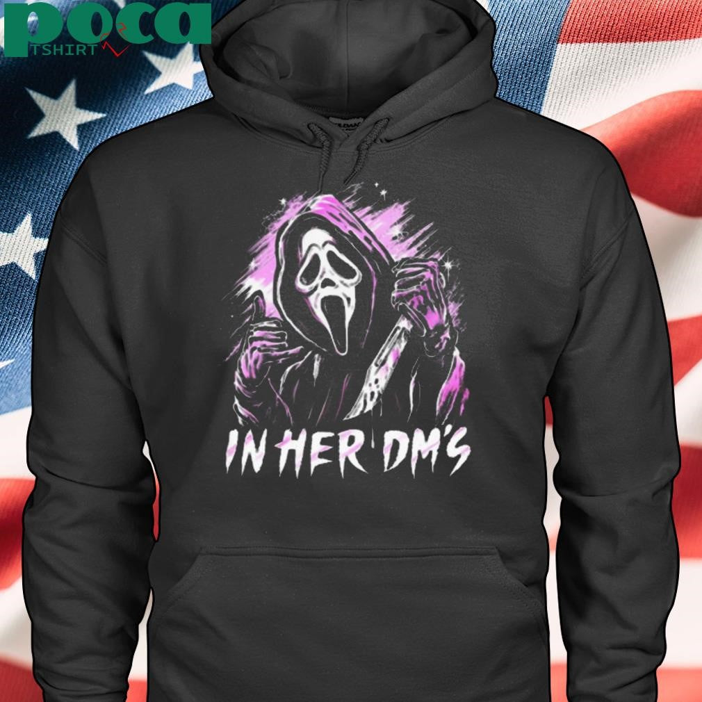 Ghost Face In Her Dm’s 2025 shirt
