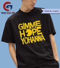 Gimme Hope Yohanna shirt