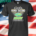 God First Family Second Then North Dakota State Bison Football shirt