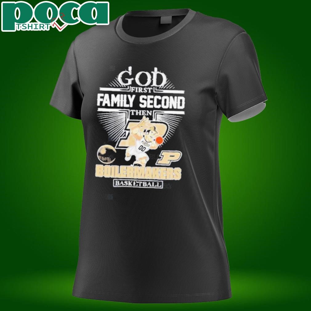 God first family second then Purdue Boilermakers basketball mascot shirt