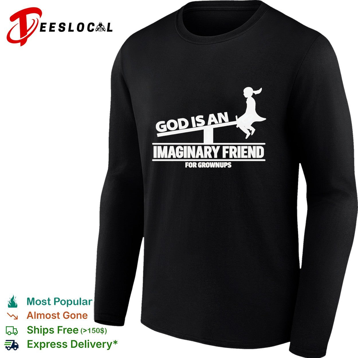 God is an imaginary friend for grownups shirt