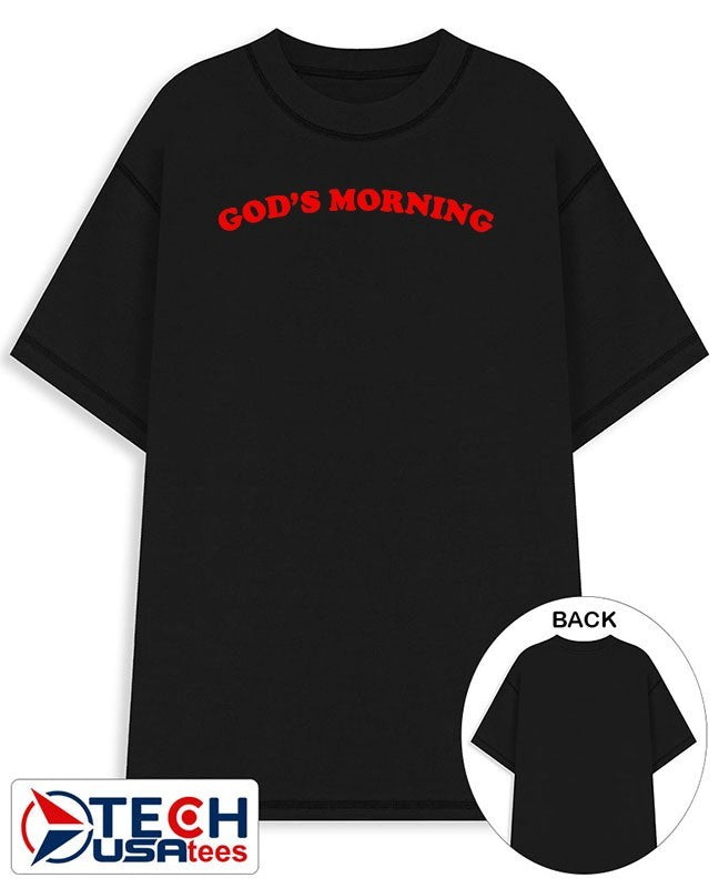 God’s Morning Good Morning shirt