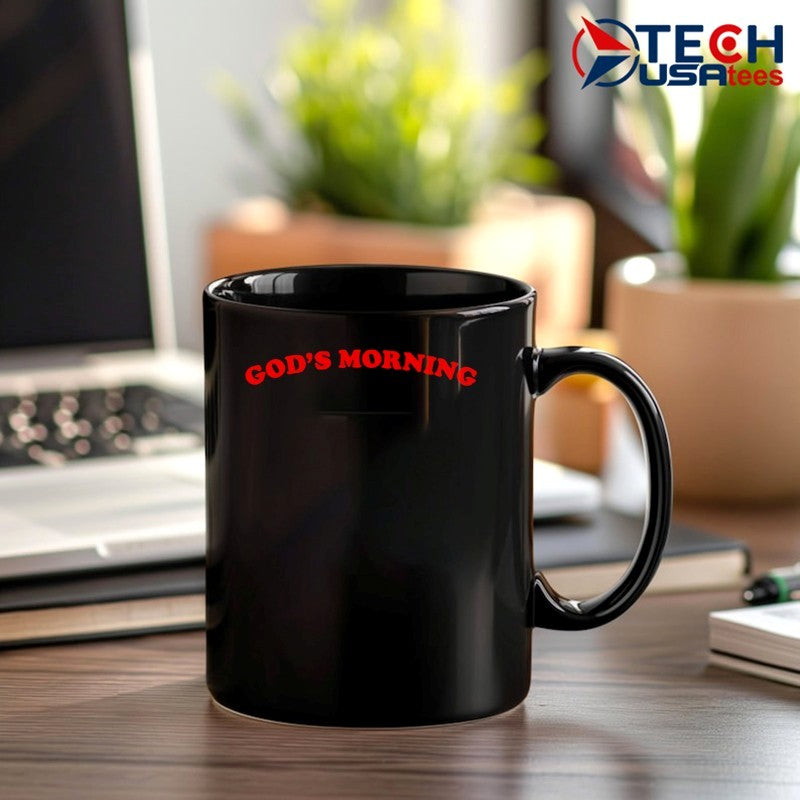 God’s Morning Good Morning shirt
