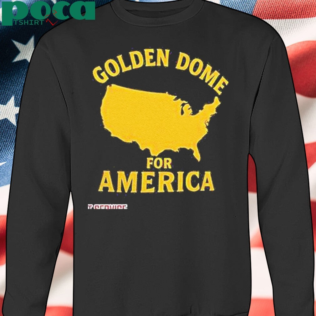 Golden Dome For America Shirt