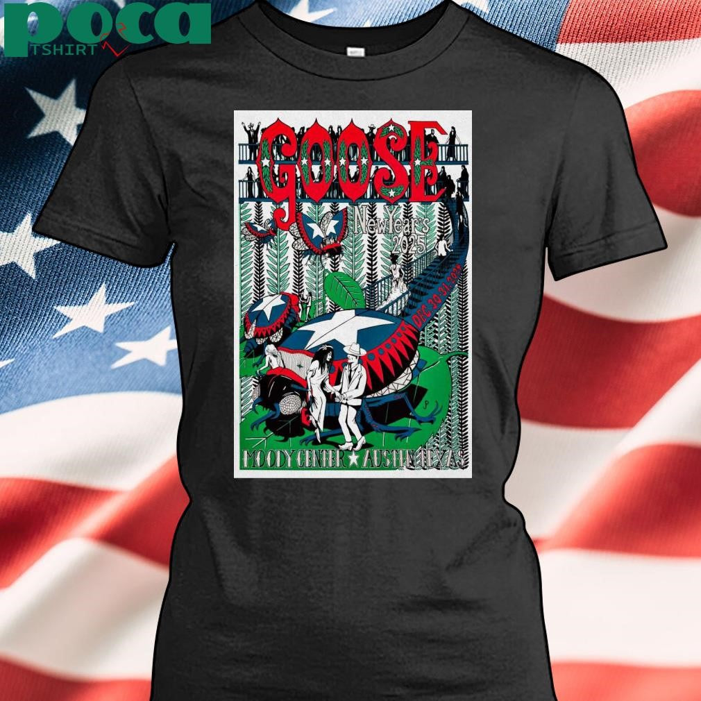 Goose December 30-31 2024 Moody Center Austin TX Poster shirt