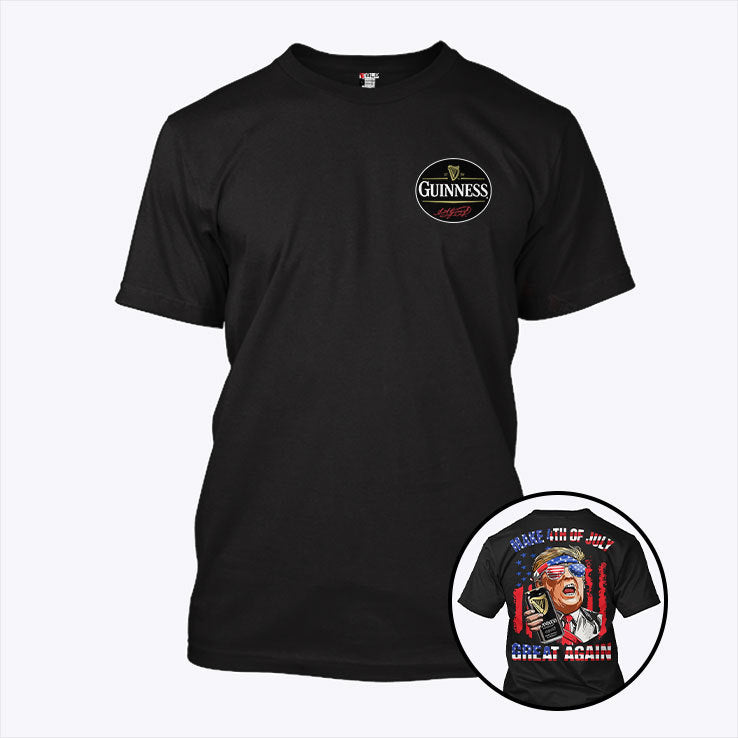 Guinness Trump Make 4th Of July Great Again T Shirt