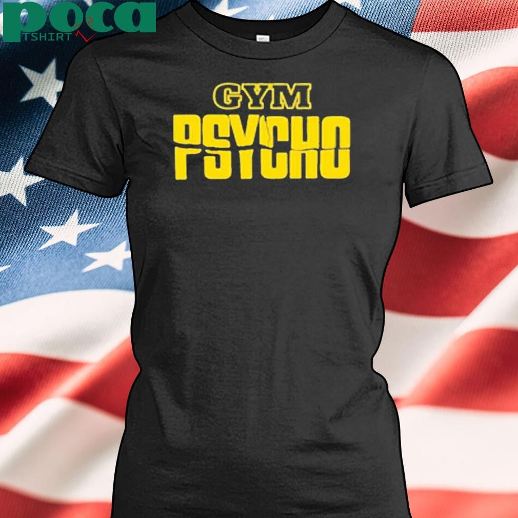 Gym Psycho Shirt