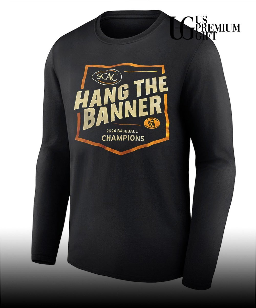 Hang the Banner 2024 baseball SCAC Champions shirt