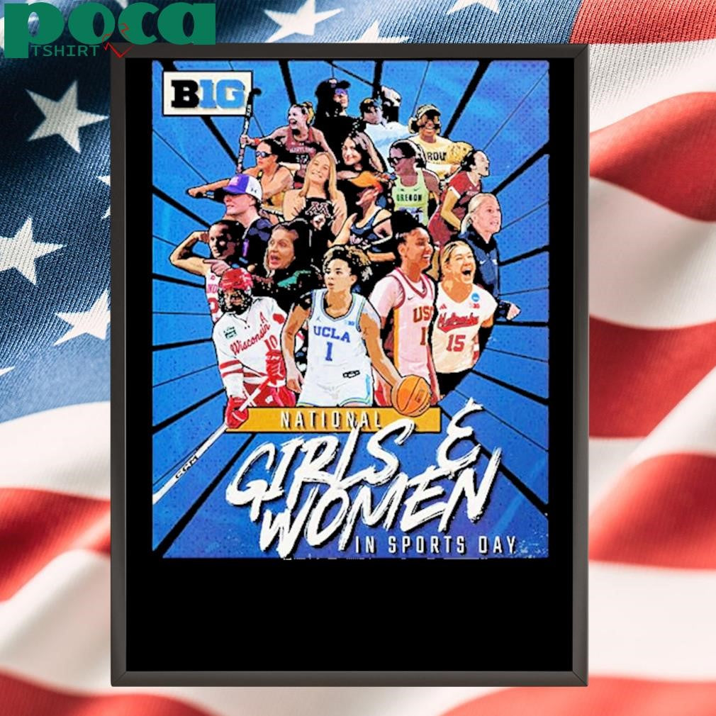 Happy National Girls And Women In Sports Day To Each And Every B1G Trailblazer shirt