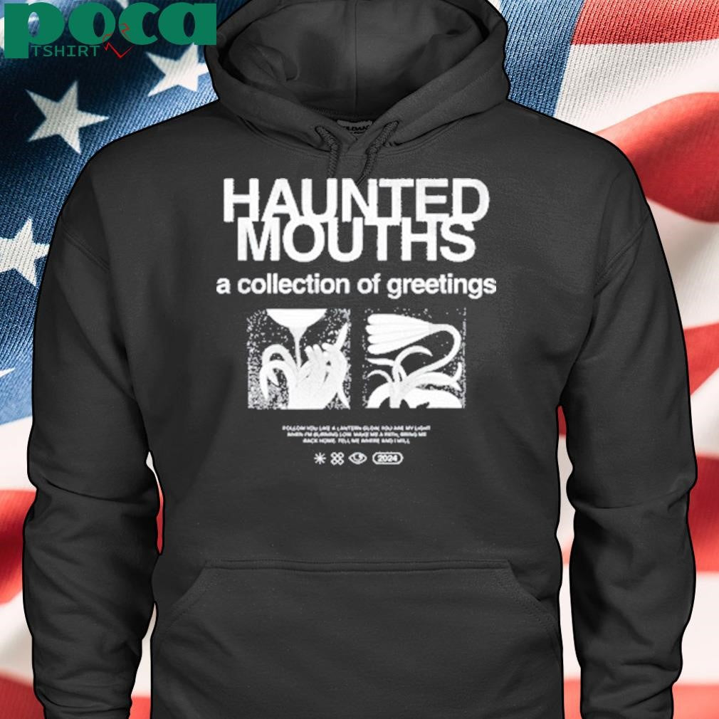 Haunted Mouths A Collection Of Greetings New Shirt
