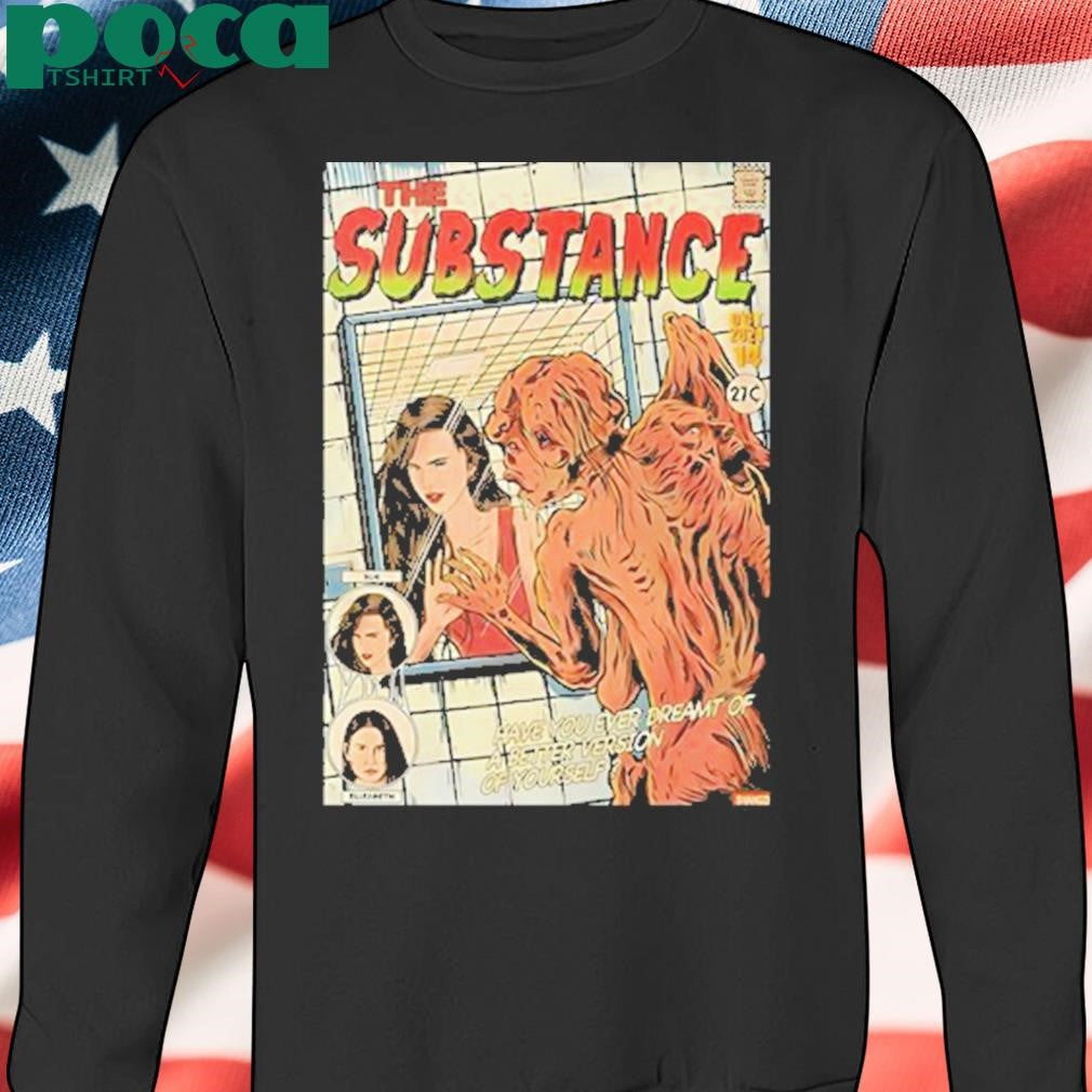 Have You Ever Dreamt Of A Better Version Of Yourself Shirt