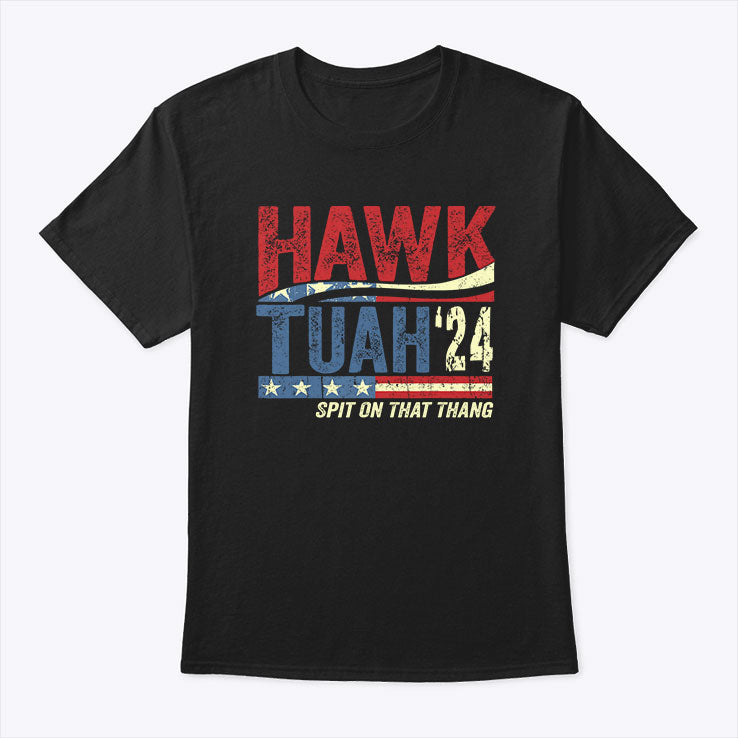 Hawk Tuah 2024 Spit On That Thang T Shirt