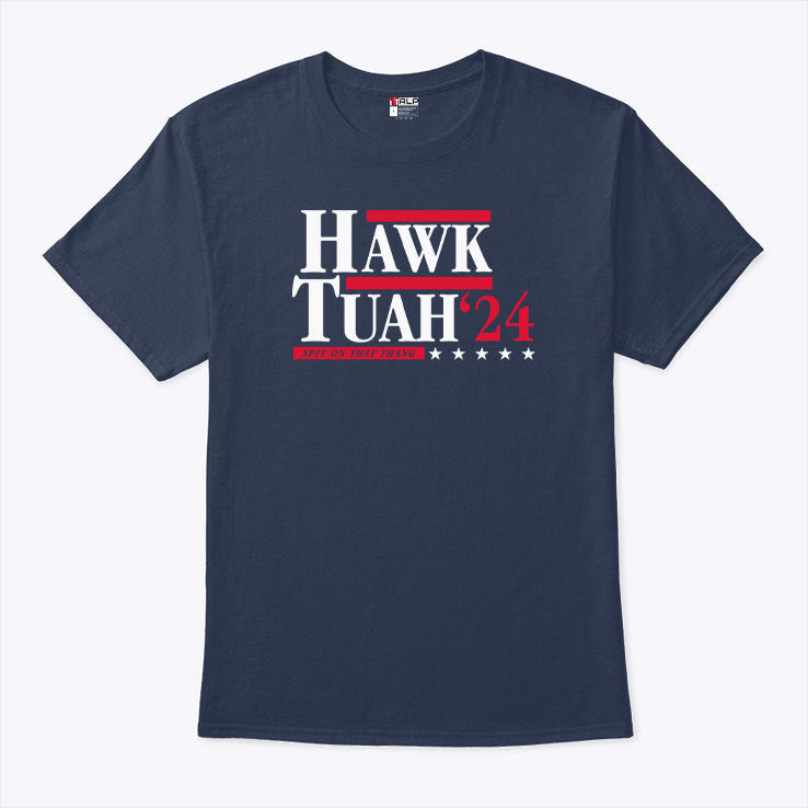 Hawk Tuah 24 Spit On That Thang Shirt