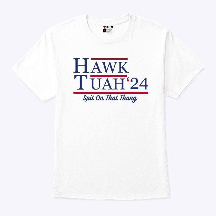 Hawk Tuah Shirt Hawk Tuah 2024 Spit On That Thang