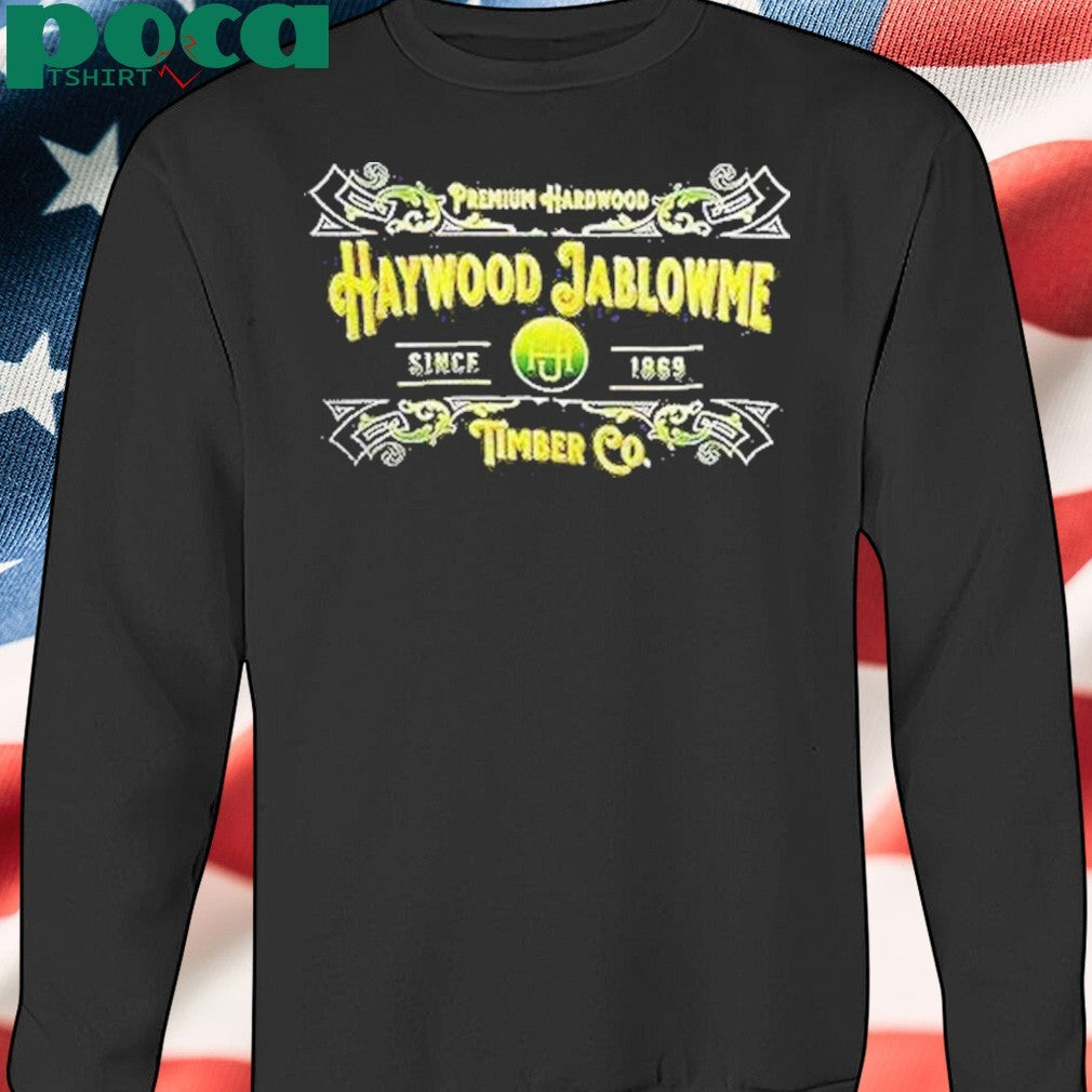 Haywood Jablowme Timber Co Since 1869 Shirt