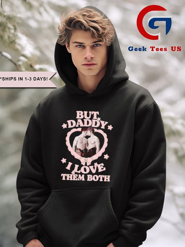 Heated Rivalry Hockey But Daddy I Love Them Both shirt