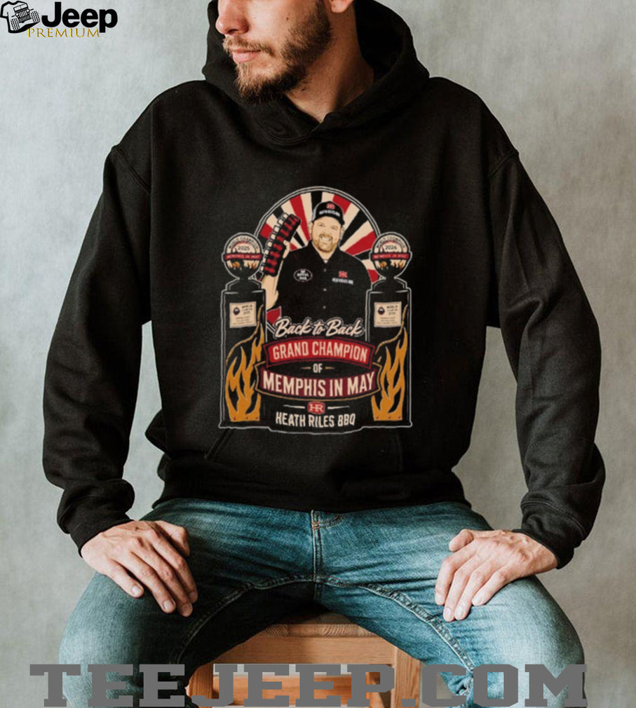 Heath Riles BBQ Back to Back Grand Champion of Memphis in May shirt