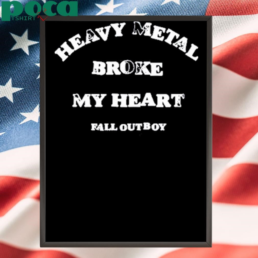 Heavy Metal Broke My Heart Fall Out Boy T-Shirt