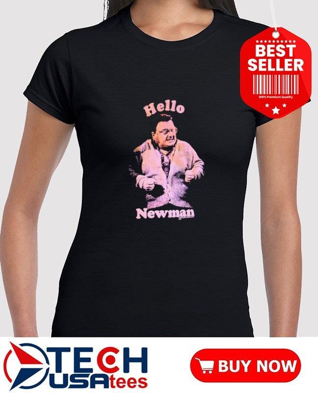 Hello Newman Seinfeld shirt