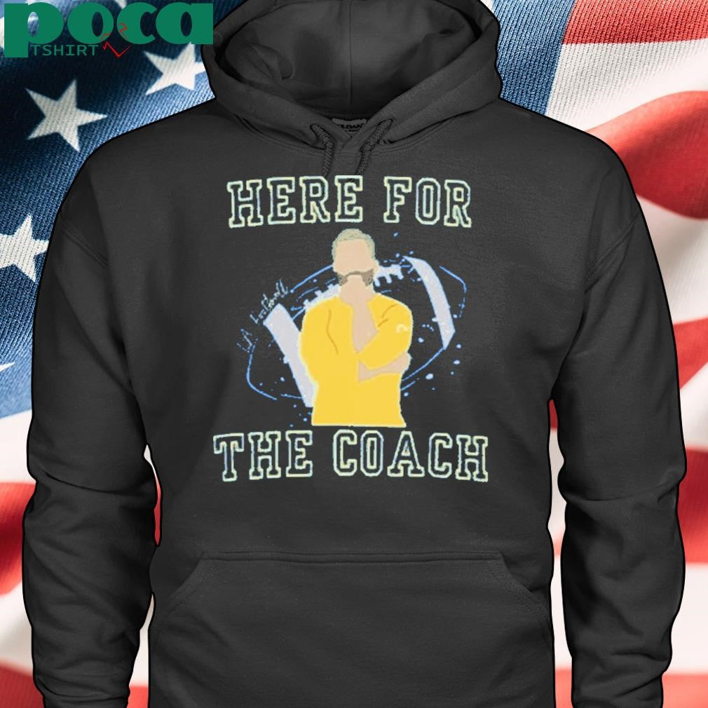 Here For The Coach Sean McVay shirt